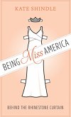 Being Miss America (eBook, ePUB) Being Miss America (eBook, ePUB)