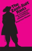 The Zoot-Suit Riots (eBook, ePUB)