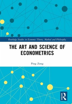 The Art and Science of Econometrics (eBook, PDF) - Zong, Ping
