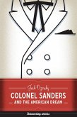 Colonel Sanders and the American Dream (eBook, ePUB)