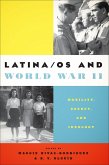 Latina/os and World War II (eBook, ePUB) Latina/os and World War II (eBook, ePUB)