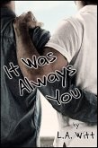 It Was Always You (eBook, ePUB) It Was Always You (eBook, ePUB)