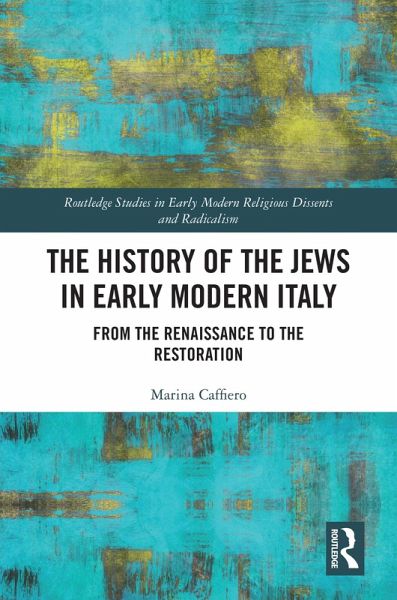 The History of the Jews in Early Modern Italy (eBook, ePUB) The History of the Jews in Early Modern Italy (eBook, ePUB)
