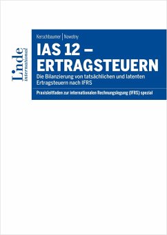 IAS 12 - Ertragsteuern (eBook, ePUB) - Kerschbaumer, Helmut; Nowotny, Otto