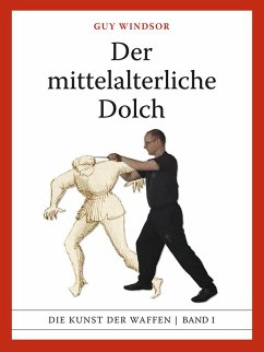 Der mittelalterliche Dolch (Mastering the Art of Arms, #1) (eBook, ePUB)