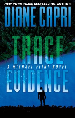 Trace Evidence (Michael Flint Series, #2) (eBook, ePUB) - Capri, Diane