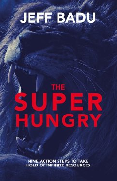 The Super Hungry (eBook, ePUB) - Badu, Jeff