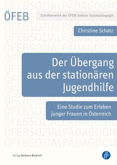 Der Übergang aus der stationären Jugendhilfe (eBook, PDF) - Schatz, Christine
