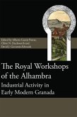 The Royal Workshops of the Alhambra (eBook, PDF)