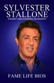 Sylvester Stallone A Short Unauthorized Biography (eBook, ePUB)