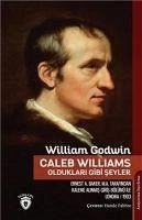 Caleb Williams - Olduklari Gibi Seyler - Godwin, William