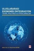 Uluslararasi Ekonomik Entegrasyon Teori Politika ve Uygulamalar