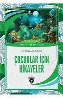 Cocuklar Icin Hikayeler - Schmid, Christoph Von