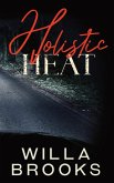 Holistic Heat (Elements of Danger Romance, Book 2)