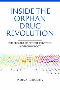Inside the Orphan Drug Revolution - Geraghty, James A