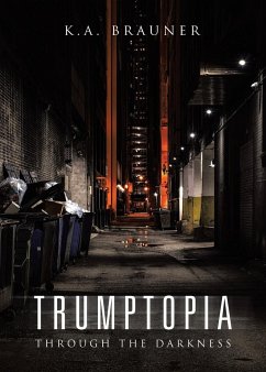 Trumptopia - Brauner, K. A.