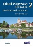 Inland Waterways of France Volume 2 Northeast and Southeast