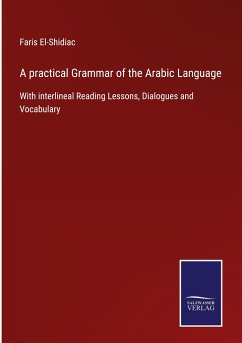 A practical Grammar of the Arabic Language - El-Shidiac, Faris