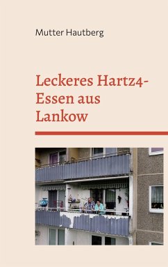 Leckeres Hartz4-Essen aus Lankow - Hautberg, Mutter
