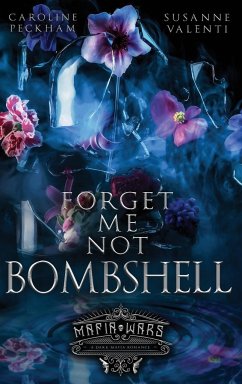 Forget-Me-Not Bombshell - Peckham, Caroline; Valenti