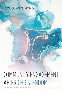 Community Engagement after Christendom - Hynd, Douglas G.