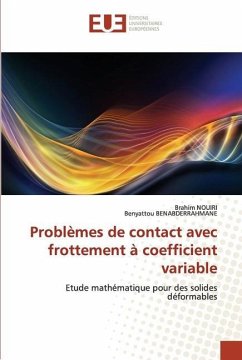 Problèmes de contact avec frottement à coefficient variable - NOUIRI, Brahim;Benabderrahmane, Benyattou