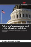 Failure of governance and crisis of nation building