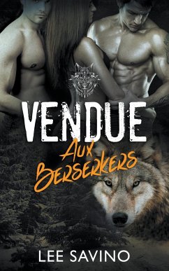 Vendue aux Berserkers - Savino, Lee