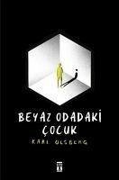 Beyaz Odadaki Cocuk - Olsberg, Karl