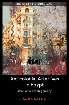 Anticolonial Afterlives in Egypt - Salem, Sara (London School of Economics and Political Science)