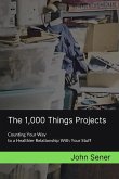 The 1,000 Things Projects