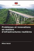 Problèmes et innovations en matière d'infrastructures routières