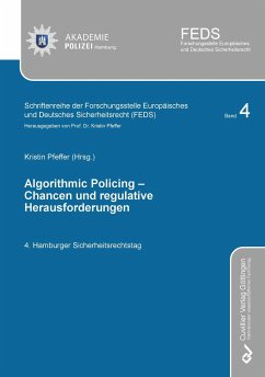 ALGORITHMIC POLICING - Chancen und regulative Herausforderungen - Pfeffer, Kristin