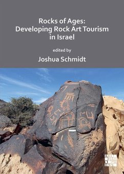 Cover Rocks of Ages: Developing Rock Art Tourism in Israel