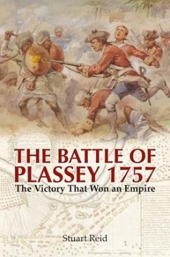 The Battle of Plassey 1757 - Reid, Stuart