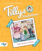 Ferien bei Oma und Opa / Tillys Kinderkram Bd.4