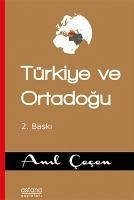 Türkiye ve Ortadogu - Cecen, Anil