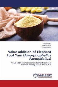 Value addition of Elephant Foot Yam (Amorphophallus Paeoniifolius)