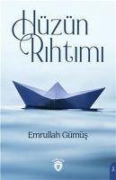 Hüzün Rihtimi - Gümüs, Emrullah