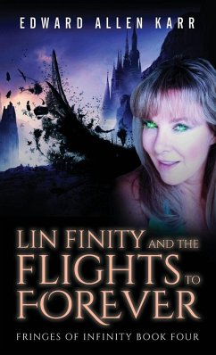 Lin Finity And The Flights To Forever - Karr, Edward Allen