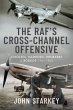 The RAF's Cross-Channel Offensive - Bild 1