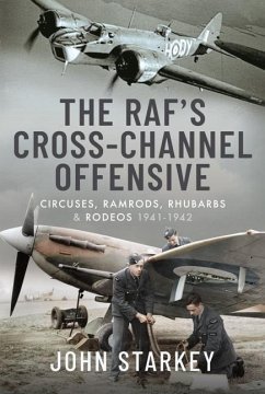 The RAF's Cross-Channel Offensive - Starkey, John