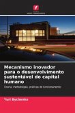 Mecanismo inovador para o desenvolvimento sustentável do capital humano