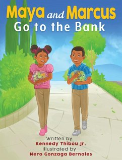 Maya and Marcus Go to the Bank - Thibou, Jr. Kennedy