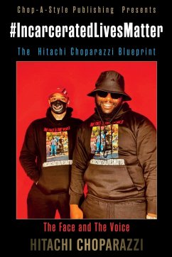 #Incarcerated Lives Matter Movement The Hitachi Choparazzi Blueprint - Choparazzi, Hitachi