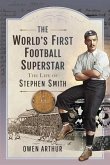The World s First Football Superstar