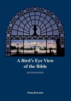 A Bird's Eye View of the Bible - Rowston, Doug