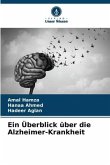 Ein Überblick über die Alzheimer-Krankheit