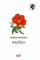 Radiso - Miradan, Mirade