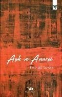 Ask ve Anarsi - Ali Tercan, Emir